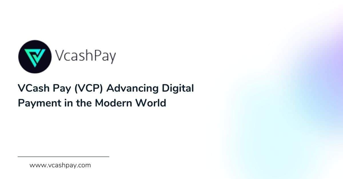 VCash-Pay-VCP-Advancing-Digital-Payment-in-the-Modern-World.jpg